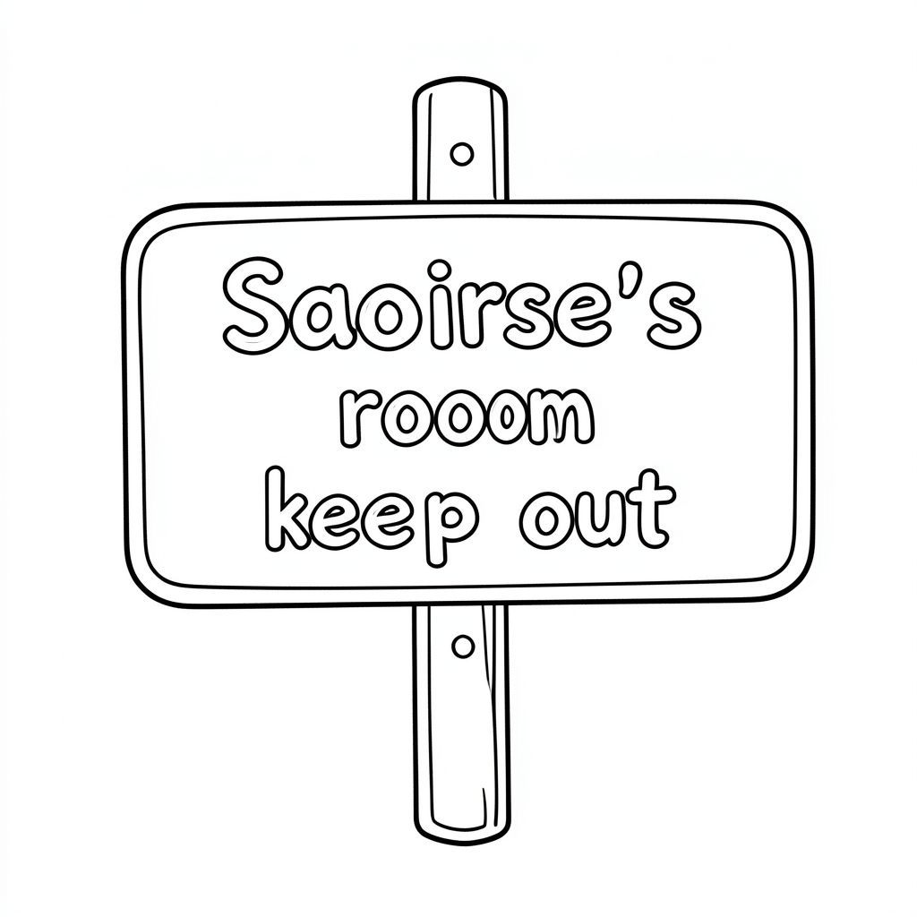 a cute sign that says Saoirse's room keep out