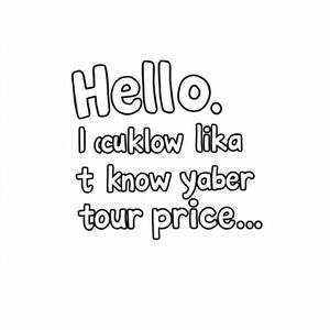 Hello, I wanted to know your price..