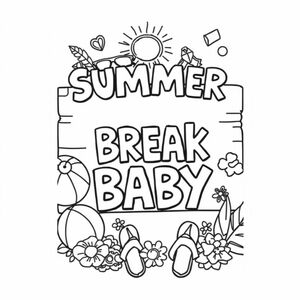 a sign that says summer break baby and it has a lot of Summer Decor near it and accessories