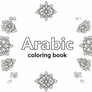 Large bold title "Arabic Alphabet coloring book".  in the center.  On the edges colorful mandela patterns