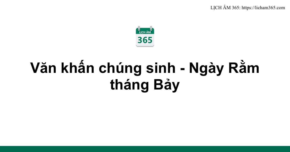 Văn khấn chúng sinh - Ngày Rằm tháng Bảy 