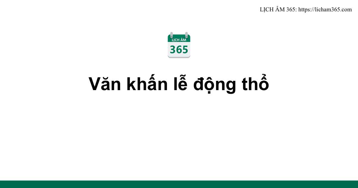 Văn khấn lễ động thổ 