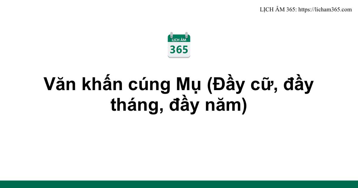Văn khấn cúng Mụ (Đầy cữ, đầy tháng, đầy năm) 