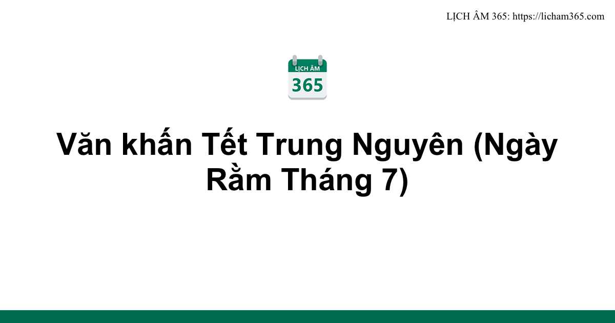 Văn khấn Tết Trung Nguyên (Ngày Rằm Tháng 7) 