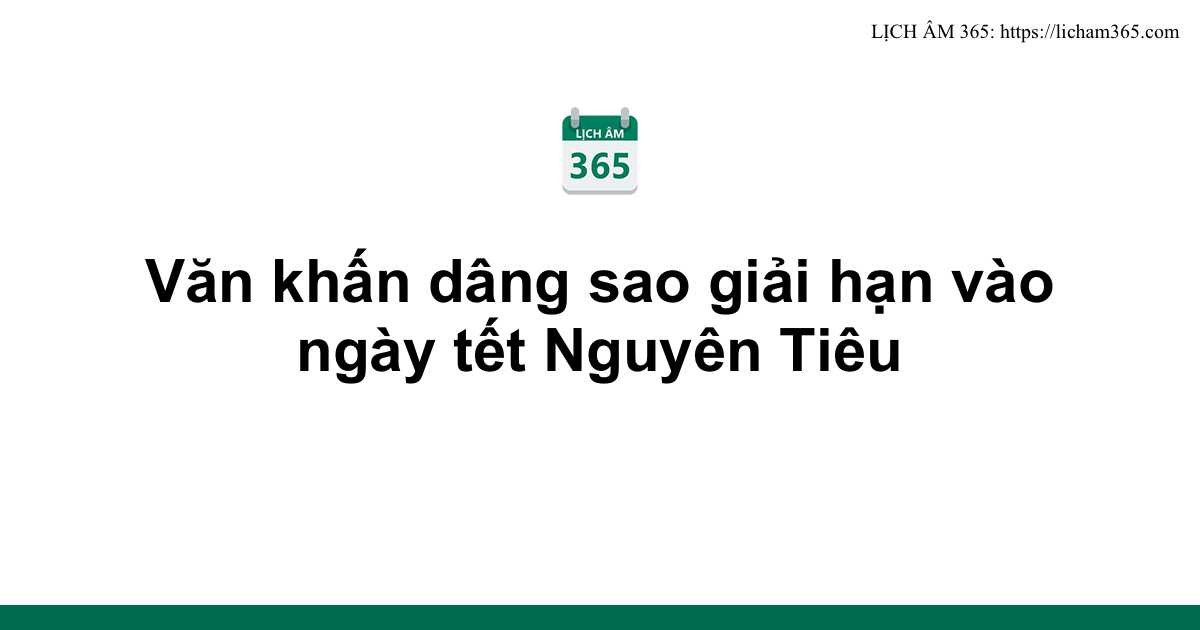 Văn khấn dâng sao giải hạn vào ngày tết Nguyên Tiêu 
