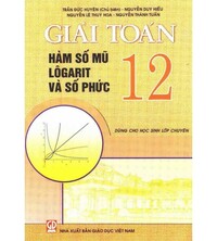 Tải Giải Toán 12 - Hàm Số Mũ, Logarit Và Số Phức