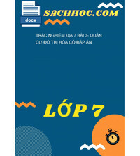 Tải Trắc Nghiệm Địa 7 Bài 3- Quần Cư-Đô Thị Hóa Có Đáp Án