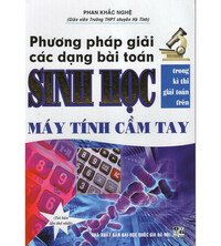 Tải  Phương Pháp Giải Các Dạng Bài Toán Sinh Học Trên Máy Tính Cầm Tay