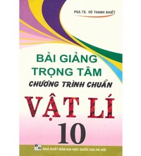 Tải Bài giảng trọng tâm chương trình chuẩn vật lí 10
