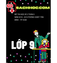 Tải Đề thi học kì 2 Toán 9 năm 2018 - 2019 phòng GDĐT Tân Bình - TP HCM