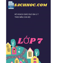 Tải Kế Hoạch Giáo Dục Địa Lí 7 Theo Mẫu Của Bộ