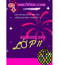 Tải Bài Tập Đại Số Và Giải Tích Nâng Cao Môn Toán Lớp 11