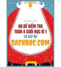 Tải 40 đề kiểm tra toán 4 cuối học kì 1 có đáp án