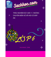 Tải Trắc Nghiệm Sử 6 Bài 11- Những Chuyển Biến Về Xã Hội Có Đáp Án