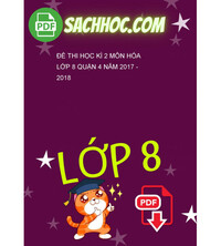 Tải Đề thi học kì 2 môn Hóa lớp 8 quận 4 năm 2017 - 2018