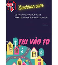 Tải Đề thi vào lớp 10 môn Toán năm 2020 huyện Hóc Môn chọn lọc