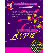 Tải 131 bài Toán ứng dụng thực tiễn có lời giải chi tiết - Trần Văn Tài