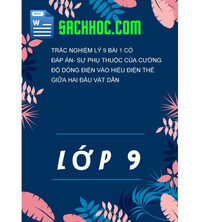 Tải Trắc Nghiệm Lý 9 Bài 1 Có Đáp Án- Sự Phụ Thuộc Của Cường Độ Dòng Điện Vào Hiệu Điện Thế Giữa Hai Đầu Vật Dẫn