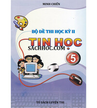 Tải Bộ đề thi học kỳ 2 môn tin học lớp 5 năm học 2018, 2019, 2020