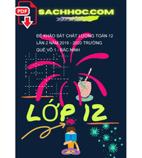 Tải Đề khảo sát chất lượng Toán 12 lần 2 năm 2019 - 2020 trường Quế Võ 1 - Bắc Ninh