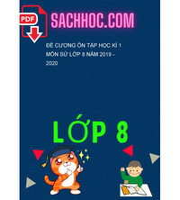 Tải Đề cương ôn tập học kì 1 môn Sử lớp 8 năm 2019 - 2020