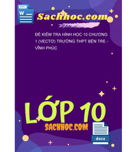Tải Đề kiểm tra Hình học 10 chương 1 (Vectơ) trường THPT Bến Tre - Vĩnh Phúc