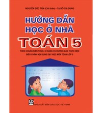Tải Hướng Dẫn Học Ở Nhà Toán 5 - Nguyễn Đức Tấn