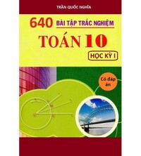 Tải 640 câu trắc nghiệm toán 10 ôn thi học kỳ 1
