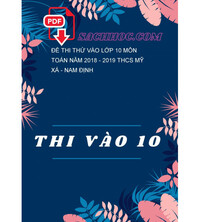 Tải Đề thi thử vào lớp 10 môn Toán năm 2018 - 2019 THCS Mỹ Xá - Nam Định