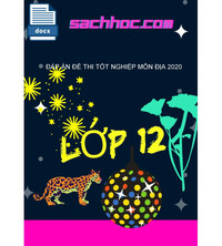 Tải Đáp Án Đề Thi Tốt Nghiệp Môn Địa 2020