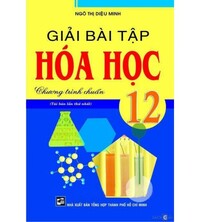 Tải Giải bài tập hóa học 12 - Ngô Thị Diệu Minh