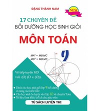 Tải 17 chuyên đề bồi dưỡng học sinh giỏi toán 9 - Đặng Thành Nam