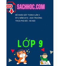 Tải Đề khảo sát Toán 9 lần 3 kỳ 2 năm 2019 - 2020 trường THCS Phú Đô - Hà Nội