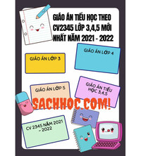 Tải Giáo án tiểu học CV2345 lớp 3,4,5 mới nhất năm 2021-2022