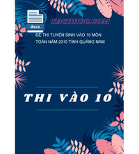 Tải Đề thi tuyển sinh vào 10 môn Toán năm 2010 tỉnh quảng nam