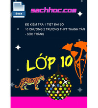 Tải Đề kiểm tra 1 tiết Đại số 10 chương 2 trường THPT Thạnh Tân - Sóc Trăng