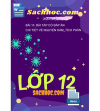 Tải Bài 16. Bài tập có đáp án chi tiết về nguyên hàm_tích phân