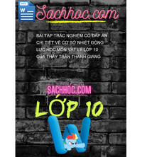 Tải Bài tập trắc nghiệm có đáp án chi tiết về cơ sở nhiệt động lực học môn vật lý lớp 10 của thầy trần thanh giang