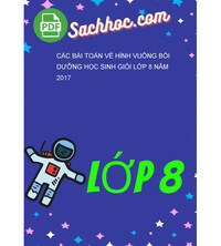 Tải Các bài toán về hình vuông bồi dưỡng học sinh giỏi lớp 8 năm 2017
