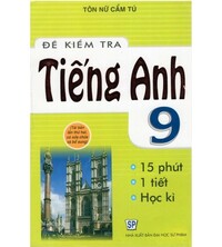 Tải Đề Kiểm Tra Tiếng Anh 9