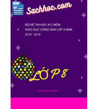 Tải Bộ đề thi học kì 2 môn Giáo dục công dân lớp 8 năm 2018 - 2019