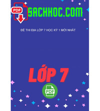 Tải Đề Thi Địa Lớp 7 Học Kỳ 1 Mới Nhất