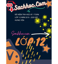 Tải Đề kiểm tra học kì 1 Toán lớp 12 năm 2019 - 2020 sở Hưng Yên