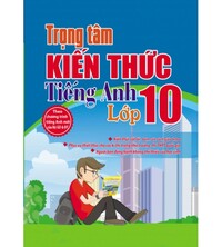 Tải Trọng Tâm Kiến Thức Tiếng Anh Lớp 10