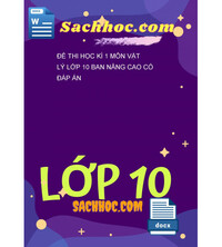 Tải Đề thi học kì 1 môn Vật lý lớp 10 ban nâng cao có đáp án