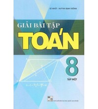 Tải Giải Bài Tập Toán 8 Tập 1 Tập 2 - Lê Nhứt