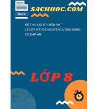 Tải Đề thi học kì 1 môn Vật lý lớp 8 THCS Nguyễn Lương Bằng có đáp án