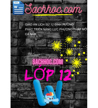 Tải Giáo Án Lịch Sử 12 Định Hướng Phát Triển Năng Lực Phương Pháp Mới Cả Năm