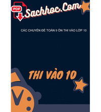 Tải Các chuyên đề Toán 9 ôn thi vào lớp 10