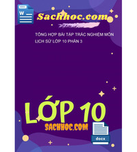 Tải Tổng hợp bài tập trắc nghiệm môn lịch sử lớp 10 phần 3